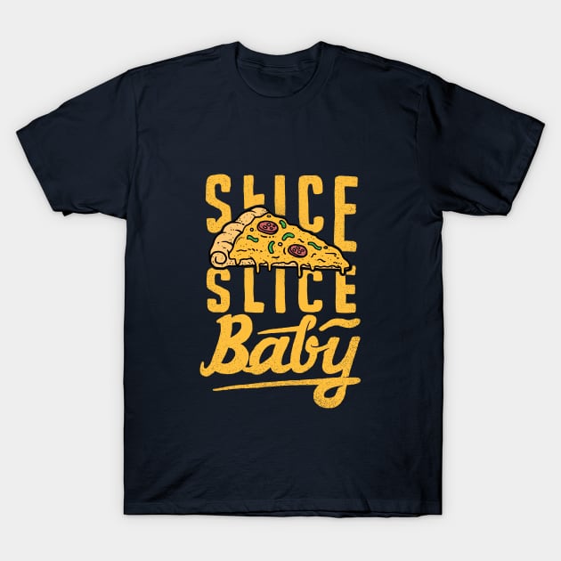 Slice Slice Baby T-Shirt by dumbshirts